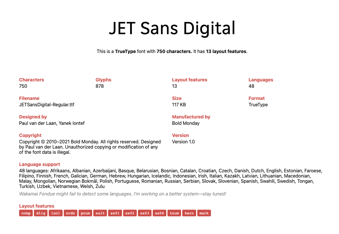 Overview of the main font specification for JETSans Digital. This is much larger in size than the optimised subsets as it contains even more characters, glyphs, layout features and languages.